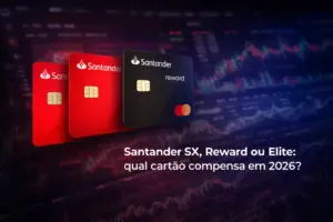Cartões Santander SX, Reward e Elite sobre gráficos financeiros para 2026.